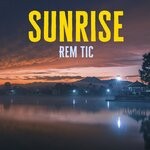 cover: Rem Tic - Sunrise