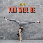 cover: Rem Tic - You Will Be