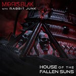 cover: Moris Blak|Rabbit Junk - House Of The Fallen Suns (Instrumental)