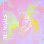 cover: Eva Honey|Bensbeendead. - The Walls