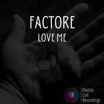 cover: Factore - Love Me