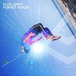 cover: Fluo Spirit - Forget Voices