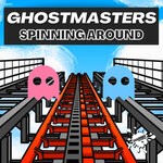 cover: Ghostmasters - Spinning Around