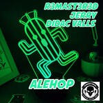 cover: Didac Valls|Jerry|R3mast3r3d - Alehop