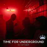 cover: Dj Spyder - Time To Underground