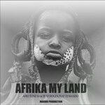 cover: Afro Tone Sa|Dj Maxido|Dj Nitrogen - Afrika My Land