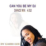 cover: Gabi Gee - Can You Be My DJ (Dance Mix)