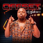 cover: Dj Gukwa - Offset