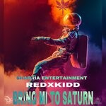 cover: Redxkidd - Bring Mi To Saturn