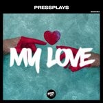 cover: Pressplays - My Love