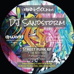 cover: Dj Sandstorm - Street Funk EP