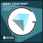 cover: Ayala (mx)|Capital Mood - Want Your Body