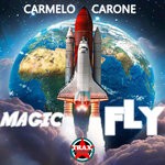 cover: Carmelo Carone - Magic Fly