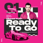 cover: Michael Push - Ready To Go (Extended Mix)