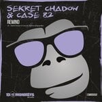 cover: Case 82|Sekret Chadow - Rewind