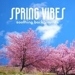 cover: Tabitha Project - Spring Vibes (Soothing Backgrounds)