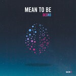 cover: Desno - Mean To Be