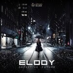 cover: Elody - Defective Future