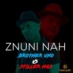 cover: Brotheruno|Stiller Has - Znueni Naeh