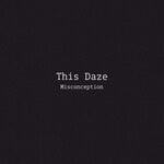 cover: This Daze - Misconception