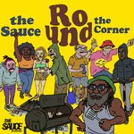 cover: The Sauce - Round The Corner / On A Mission