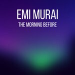 cover: Emi Murai - The Morning Before