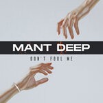 cover: Mant Deep - Don't Fool Me