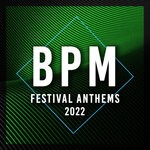 cover: Ibiza Lounge - BPM Festival Anthems