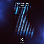 cover: Septimo - Let Me In