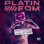 cover: Platin Edm|Rackwheel - Living On Video