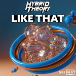 cover: Hybrid Theory|Deeprot - Like That