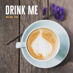 cover: Rem Tic - Drink Me