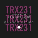 cover: James Hurr|Frankco Harris - It's A Dancehall Thing