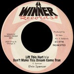 cover: Elvin Spencer - Lift This Hurt (1970)/Don't Make This Dream Come True