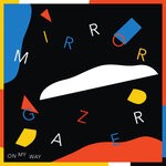 cover: Mirror Gazer - On My Way