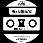 cover: Max Marinacci - Tape Layer