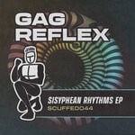 cover: Gag Reflex - Sisyphean Rhythms