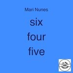 cover: Mari Nunes - Six Four Five