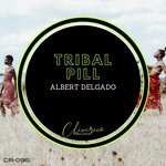 cover: Albert Delgado - Tribal Pill