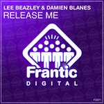 cover: Damien Blanes|Lee Beazley - Release Me