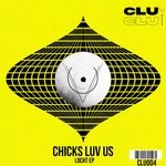 cover: Chicks Luv Us - Locht EP