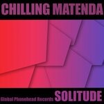 cover: Chilling Matenda - Solitude