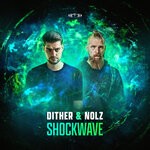 cover: Dither|Nolz - Shockwave