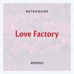 cover: Metronomy - Love Factory (Remixes)