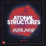 cover: Atonal Structures - Digital Dread