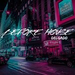 cover: Delgado - Before House