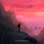 cover: Alisha Makanga - Stand Up