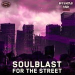 cover: Soulblast - For The Street