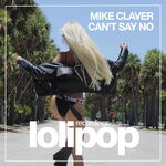 cover: Mike Claver - Cant Say No