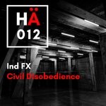 cover: Ind.fx - Civil Disobedience